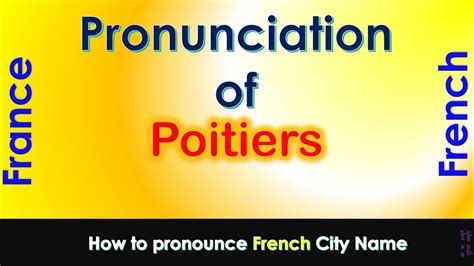 poitou pronunciation|Poitiers .